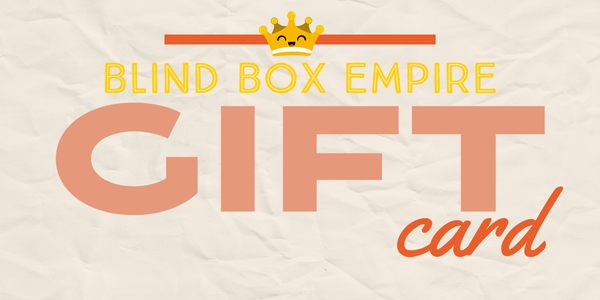 Gift Card - Blind Box Empire